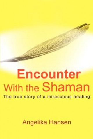 Encounter with the Shaman