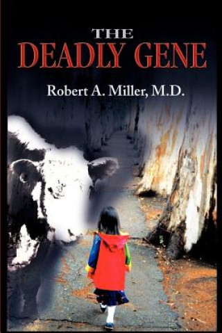 Deadly Gene