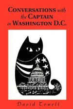 Conversations with the Captain in Washington D.C.