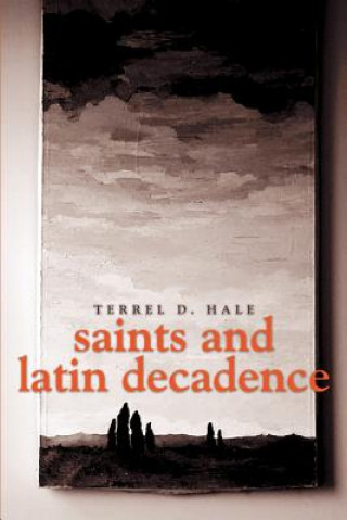 Saints and Latin Decadence