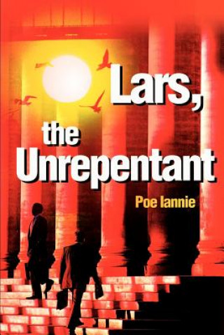 Lars, the Unrepentant