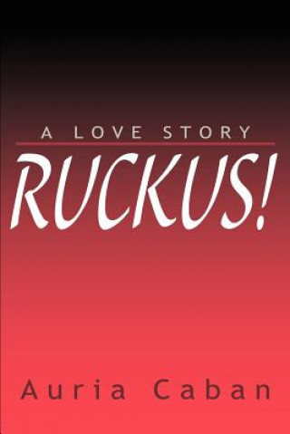 Ruckus!
