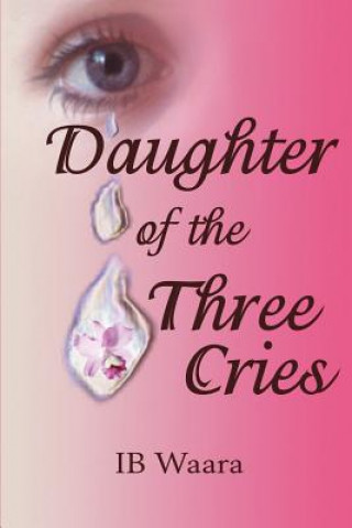 Daughter of the Three Cries