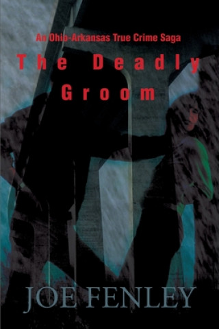 Deadly Groom