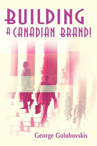 Building a Canadian Brand!