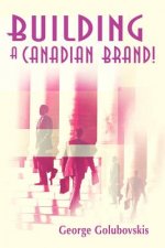 Building a Canadian Brand!