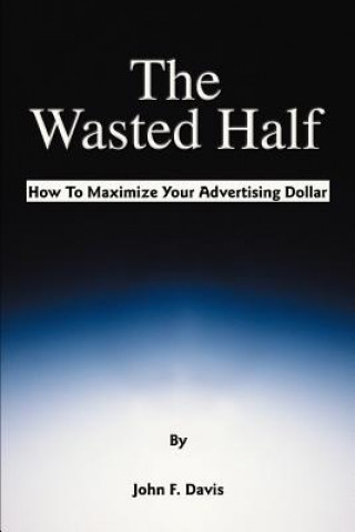 Wasted Half