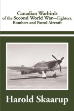 Canadian Warbirds of the Second World War