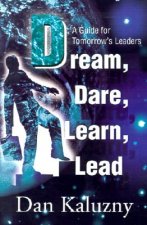 Dream, Dare, Learn, Lead