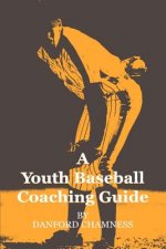 Youth Baseball Coaching Guide
