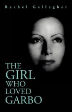 Girl Who Loved Garbo