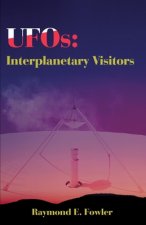 UFOs: Interplanetary Visitors