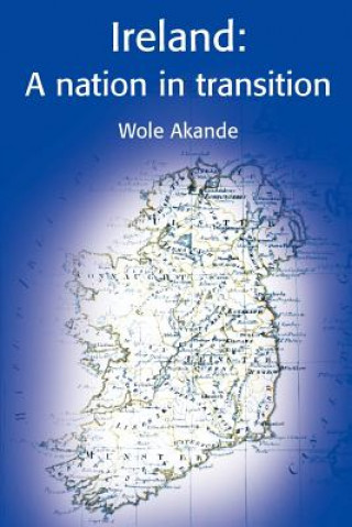 Ireland: A Nation in Transition