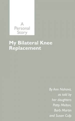 My Bilateral Knee Replacement