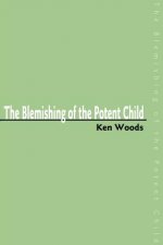 Blemishing of the Potent Child