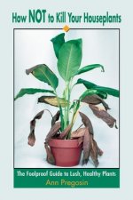 How Not to Kill Your Houseplants