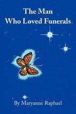 Man Who Loved Funerals