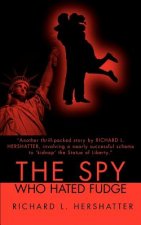 Spy Who Hated Fudge