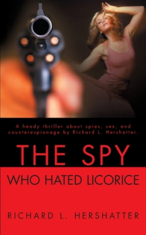 Spy Who Hated Licorice