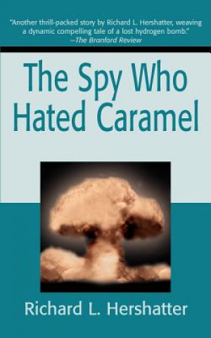 Spy Who Hated Caramel