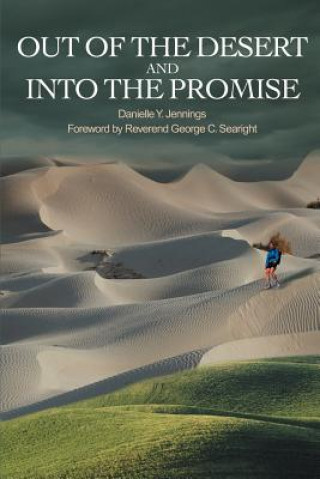 Out of the Desert and Into the Promise