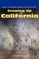 Growing Up in California