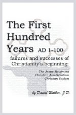 First Hundred Years AD 1-100