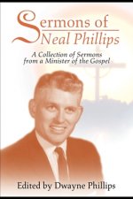 Sermons of Neal Phillips