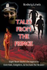 Tales from the Fringe
