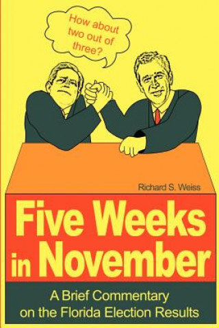 Five Weeks in November