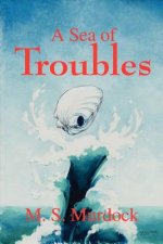 Sea of Troubles