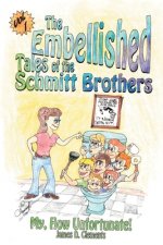 Embellished Tales of the Schmitt Brothers