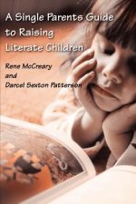 Single Parents Guide to Raising Literate Children