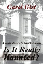 Is It Really Haunted?