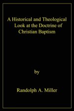 Historical and Theological Look at the Doctrine of Christian Baptism