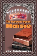 Reverend Queen Maisie