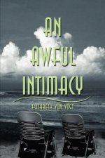 Awful Intimacy