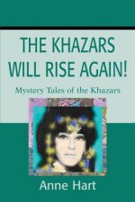 Khazars Will Rise Again!