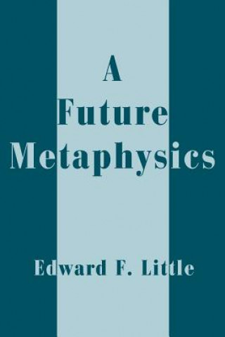 Future Metaphysics