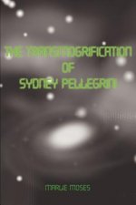 Transmogrification of Sydney Pellegrini