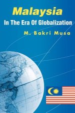 Malaysia In The Era Of Globalization
