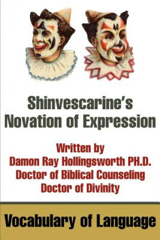 Shinvescarine's Novation of Expression