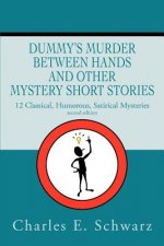 Dummy's Murder Between Hands and other mystery short stories