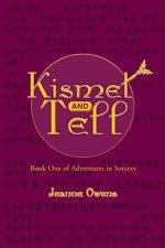 Kismet and Tell