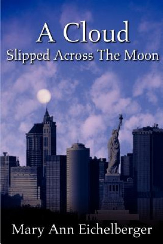 Cloud Slipped Across The Moon
