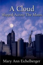 Cloud Slipped Across The Moon