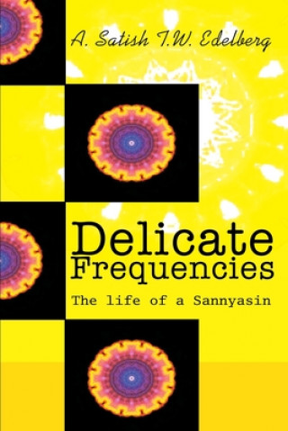 Delicate Frequencies