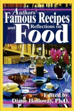 Authors' Famous Recipes and Reflections on Food