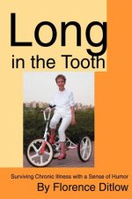 Long in the Tooth