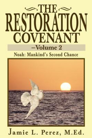 Restoration Covenant -- Volume 2